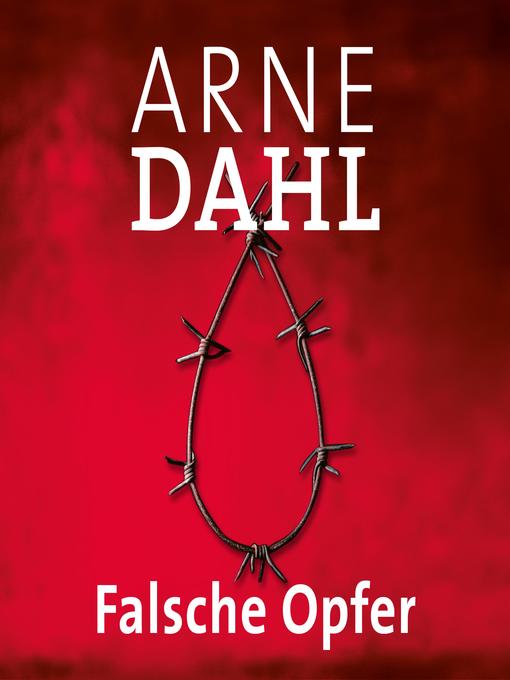 Title details for Falsche Opfer (A-Team 3) by Arne Dahl - Wait list